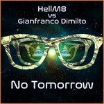 cover: Gianfranco Dimilto|Hellm8 - No Tomorrow