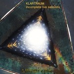 cover: Klartraum - Incomplete Live Sessions