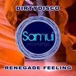 cover: Dirtydisco - Renegade Feeling