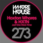 cover: Hoxton Whores|Hxtn - Just One More Time