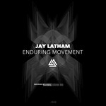 cover: Jay Latham - Enduring Movement