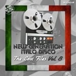 cover: Various - New Generation Italo Disco - The Lost Files Vol 8