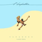 cover: L'imperatrice - Vacances (Yuksek Remix)