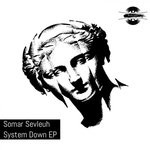 cover: Somar Sevleuh - System Down EP