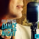 cover: Various - Feel The 50's, Dance Night Vol 1