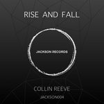 cover: Collin Reeve - Rise & Fall