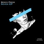 cover: Bench Press - Seven EP