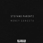 cover: Stefano Parenti - Money Gangsta EP