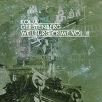 cover: Kolja Gerstenberg & Schiggeria - Weilburg Crime Vol II