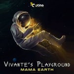 cover: Vivante's Playground - Mama Earth