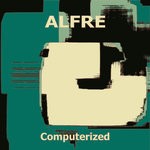 cover: Alfre - Computerized