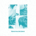 cover: Valerie From The Galerie - Tape One