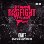 cover: Ignite - Sacrifice/Ragga Monster