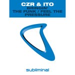 cover: Czr & Ito - Bringin' The Funk/Feel The Pressure