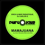 cover: Dj Carlos G|Erich Ensastigue|Mike Ensastigue - MAMAJUANA