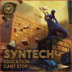 cover: Syntech - Education/Cant Stop