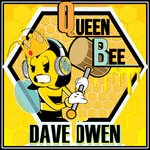 cover: Dave Owen - Queen Bee