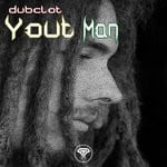 cover: Dubclot - Yout Man