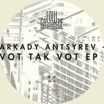 cover: Arkady Antsyrev - Vot Tak Vot EP