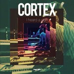 cover: Cortex - I Heard A Sigh