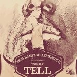 cover: Afrikasoul|Rampage|Sk95 - Tell (feat Tsholo)