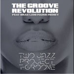 cover: Two Jazz Project & T-Groove - The Groove Revolution