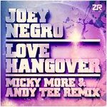 cover: Joey Negro - Love Hangover (Micky More & Andy Tee Remix)