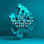 cover: The Third Man - Procession Pt 2