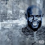 cover: Bobby & Steve|Byron Stingily - They Can't Understand It