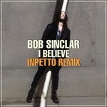 cover: Bob Sinclar - I Believe