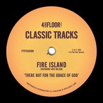 cover: Fire Island|Love Nelson - There But For The Grace Of God