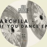 cover: Archila - If You Dance EP