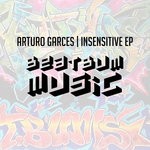 cover: Arturo Garces - Insensitive EP