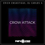 cover: Dj Carlos G|Erich Ensastigue - Crow Attack