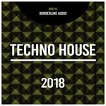 cover: Various - Techno House 2018