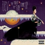 cover: Dev - The Night The Sun Came Up (Explicit)