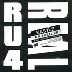 cover: Kastle - R U 4 REAL EP