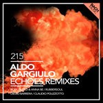 cover: Aldo Gargiulo - Echoes Remixes