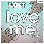 cover: Faist - Love Me EP