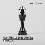 cover: Dudu Capoeira|Ivan Cappello - The King (Extended Mix)