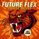 cover: Future Flex - Power Moves