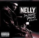 cover: Nelly - Da Derrty Versions/The Re-invention