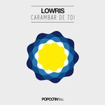 cover: Lowris - Carambar De Toi