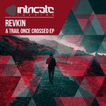 cover: Revkin - A Trail Once Crossed