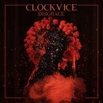 cover: Clockvice - Disgrace