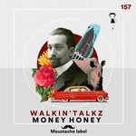 cover: Walkin'talkz - Money Honey