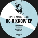 cover: Dpr & Magic Floor - Do U Know EP