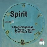 cover: Spirit - Consciousness/From Creation/Without You