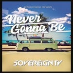 cover: 5overeignty - Never Gonna Be