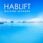 cover: Hablift - Walking Shadows